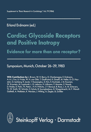 Cardiac Glycoside Receptors and Positive Inotropy: Evidence for More Than One Receptor? Symposium, Munich, October 2629, 1983,Used