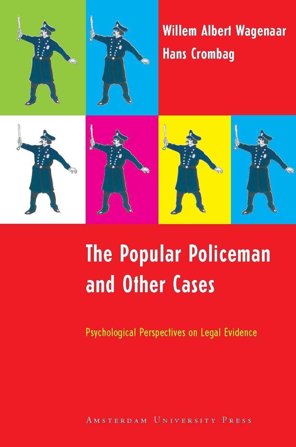 The Popular Policeman and Other Cases: Psychological Perspectives on Legal Evidence,Used