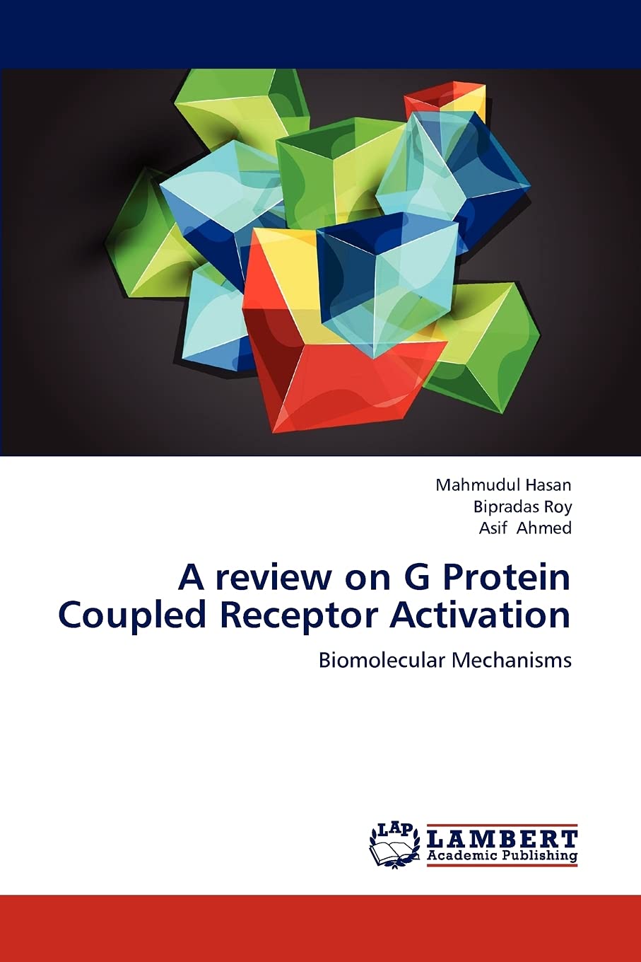 A review on G Protein Coupled Receptor Activation: Biomolecular Mechanisms,Used