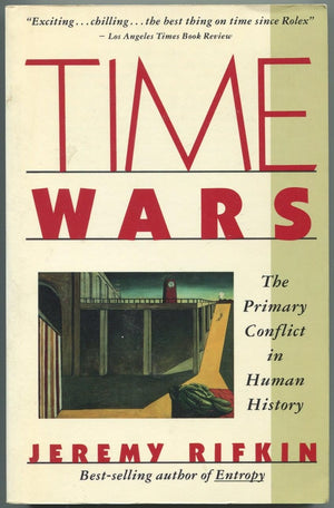 Time Wars: The Primary Conflict in Human History,Used
