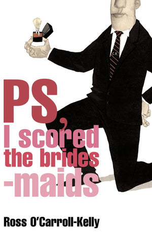 PS, I Scored the Bridesmaids (Ross O'carrollkelly),Used