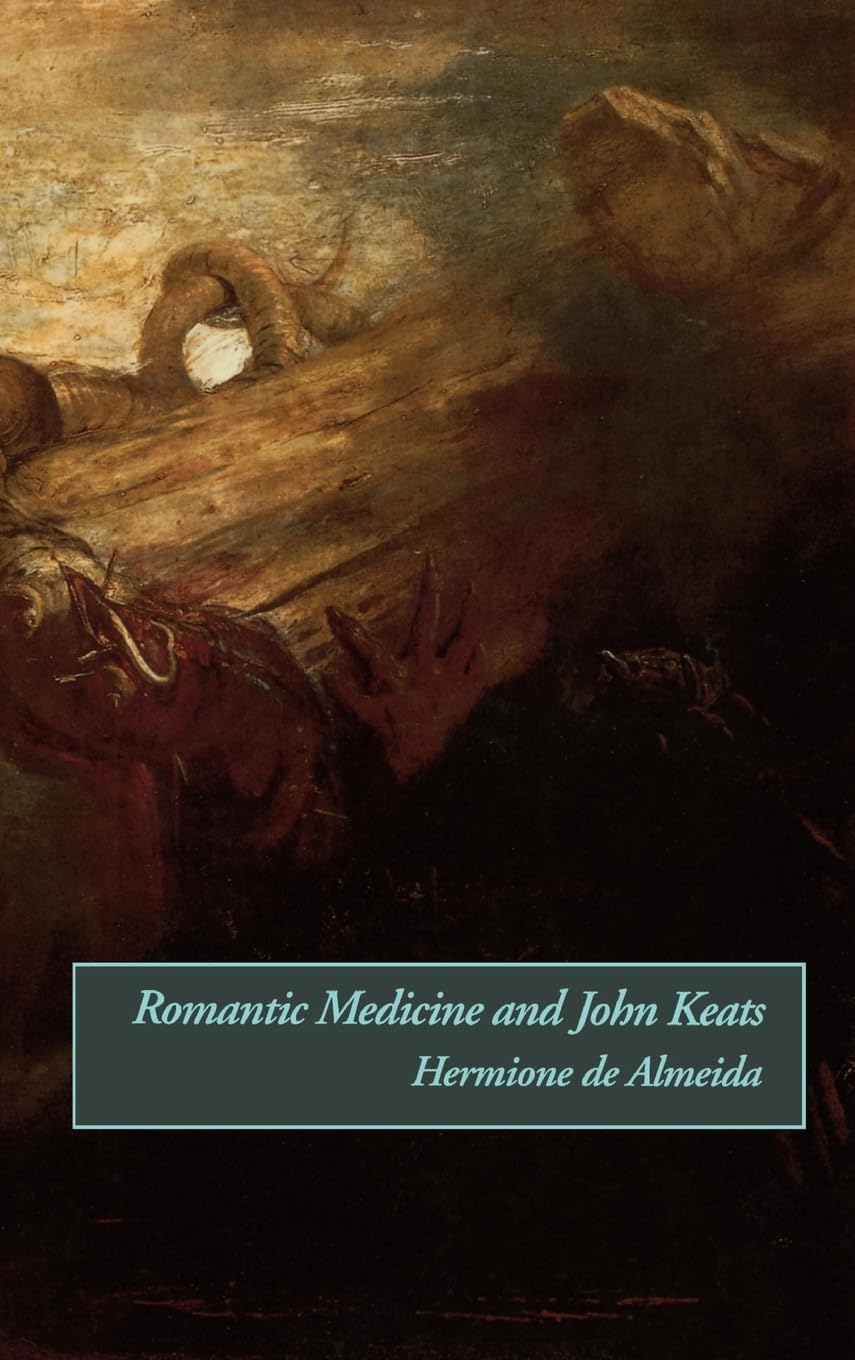 Romantic Medicine and John Keats,Used