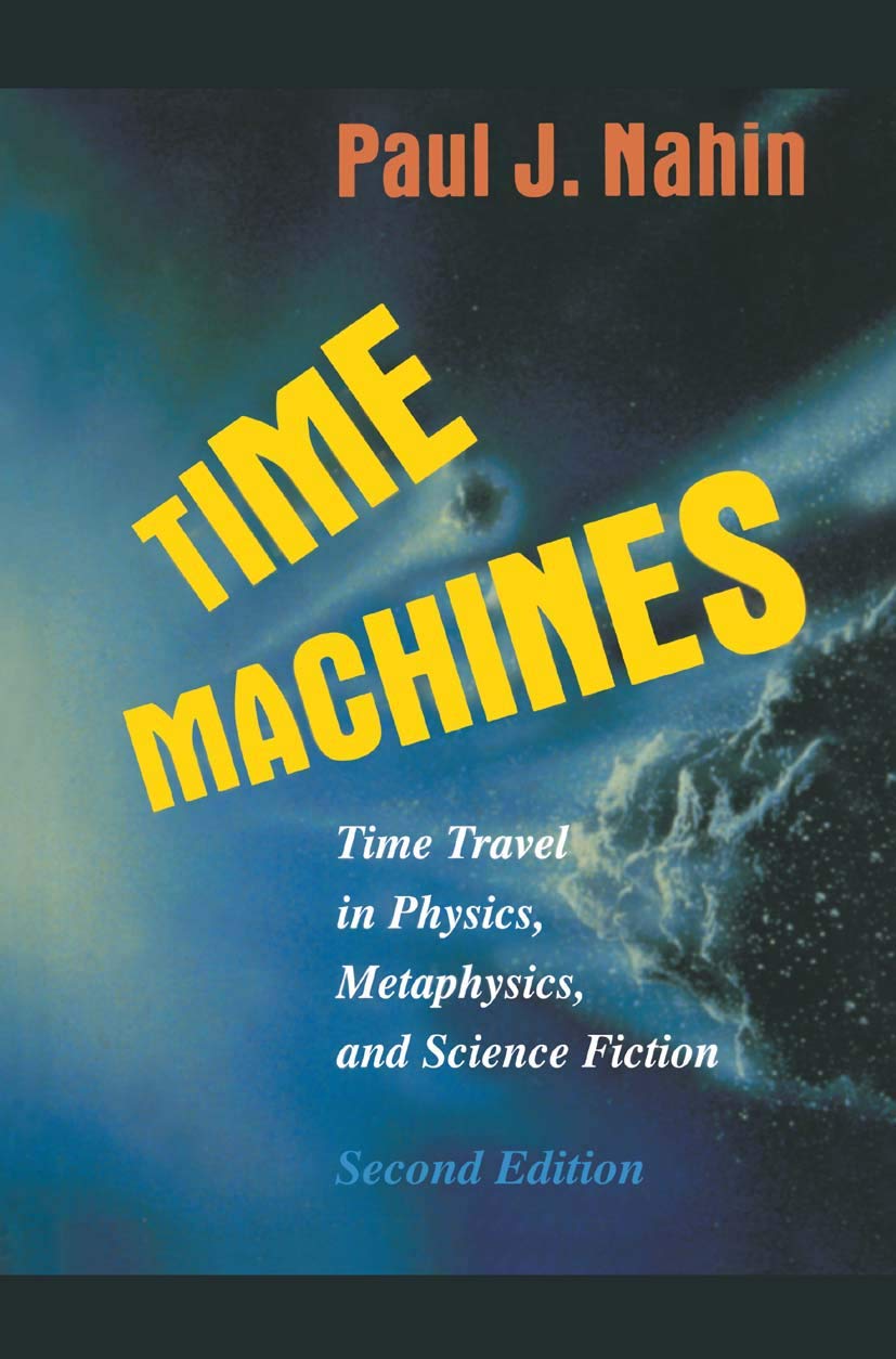 Time Machines: Time Travel in Physics, Metaphysics, and Science Fiction,Used