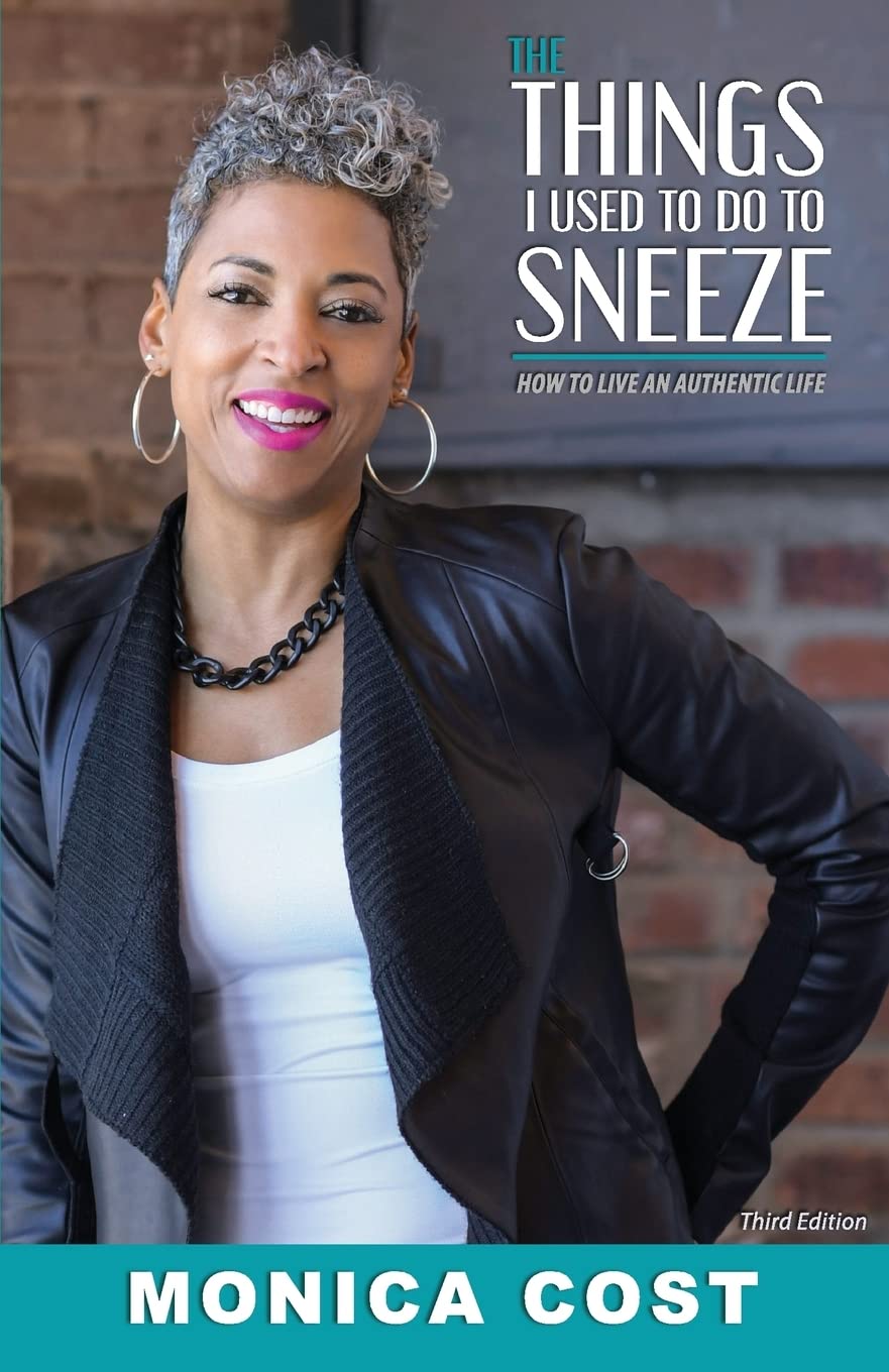 The Things I Used to do to Sneeze: How to Live an Authentic Life,Used