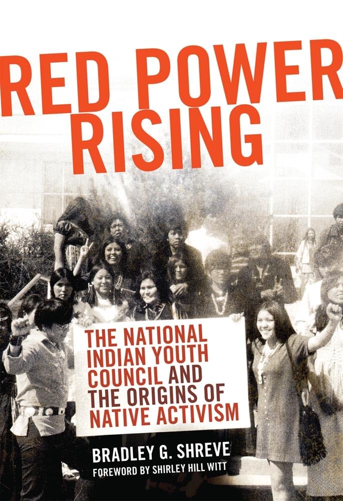 Red Power Rising: The National Indian Youth Council And The Origins Of Native Activism (Volume 5) (New Directions In Native Amer,Used