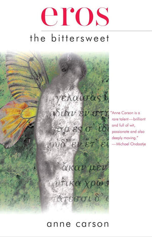 Eros The Bittersweet (Canadian Literature)