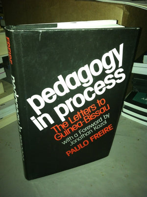 Pedagogy In Process: The Letters To Guineabissau (Africa),Used