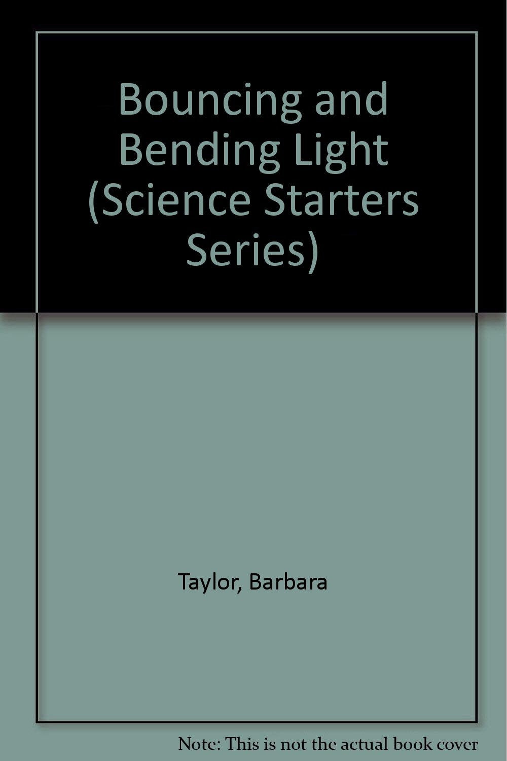 Bouncing and Bending Light (Science Starters Series),Used