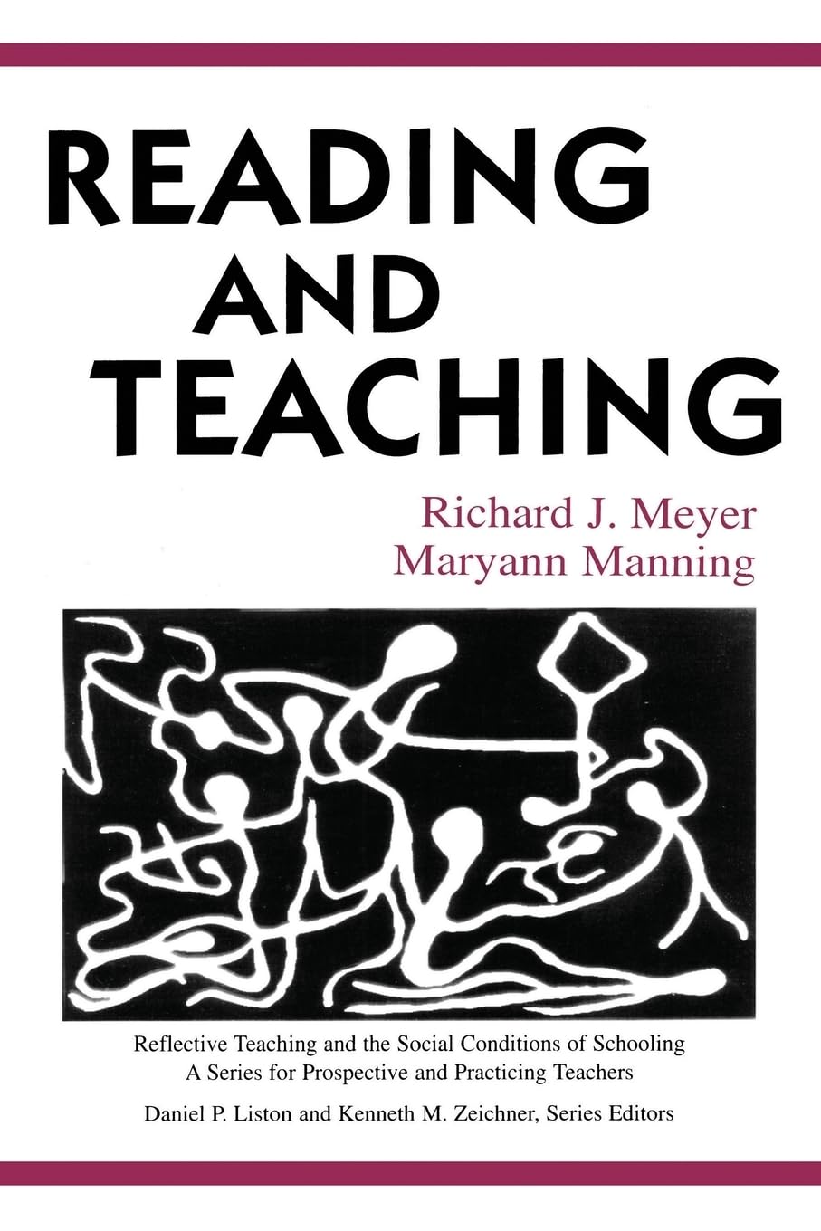 Reading and Teaching (Reflective Teaching and the Social Conditions of Schooling Series),New