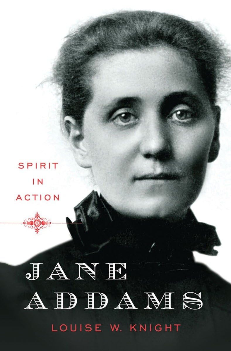 Jane Addams: Spirit in Action,Used