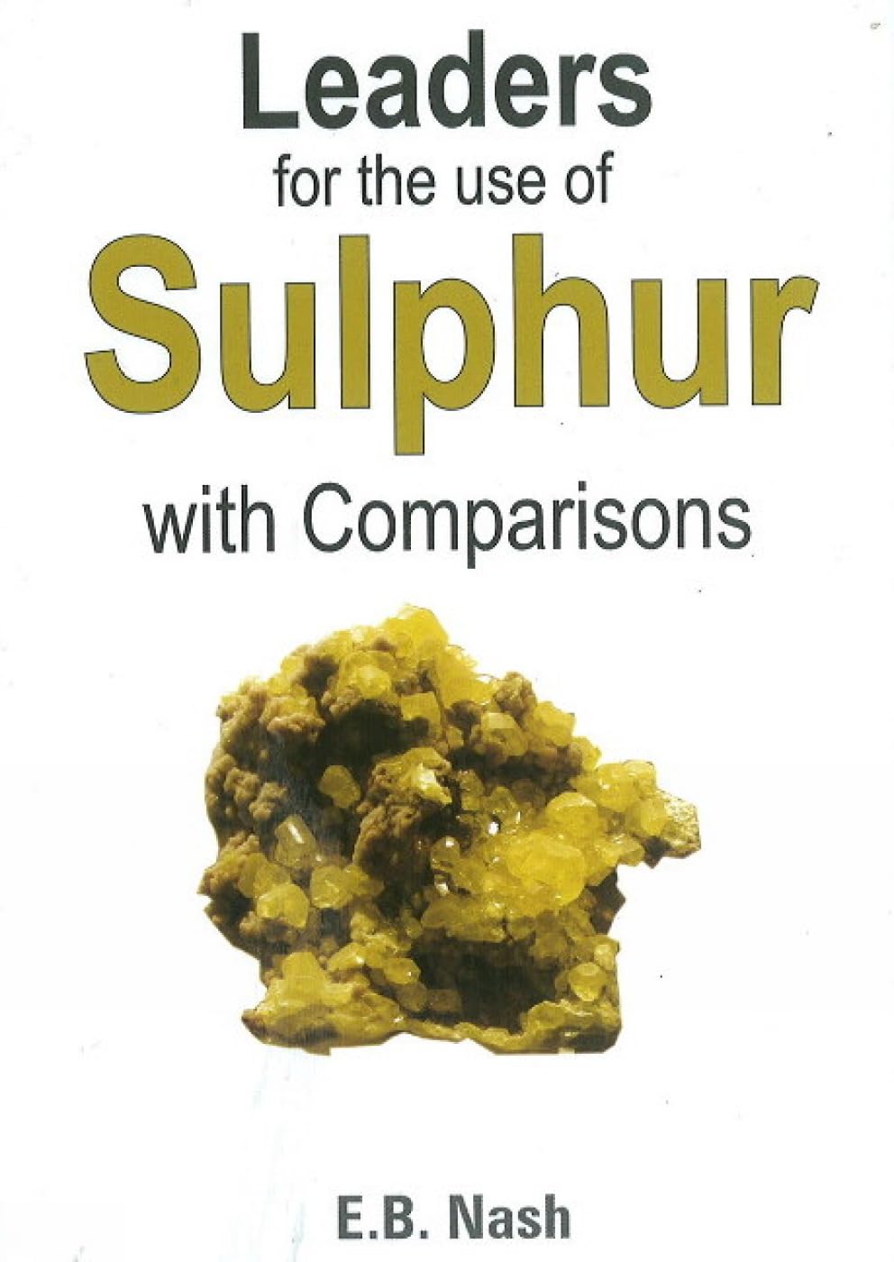 Leaders For The Use Of Sulphur With Comparisons