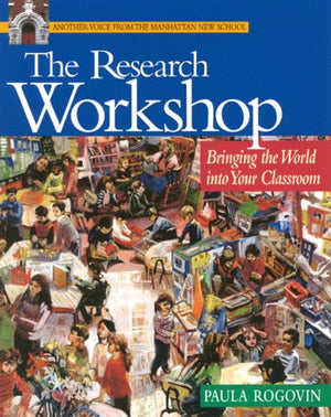 The Research Workshop: Bringing the World Into Your Classroom,Used