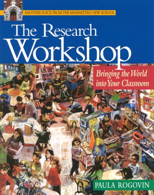 The Research Workshop: Bringing the World Into Your Classroom,Used