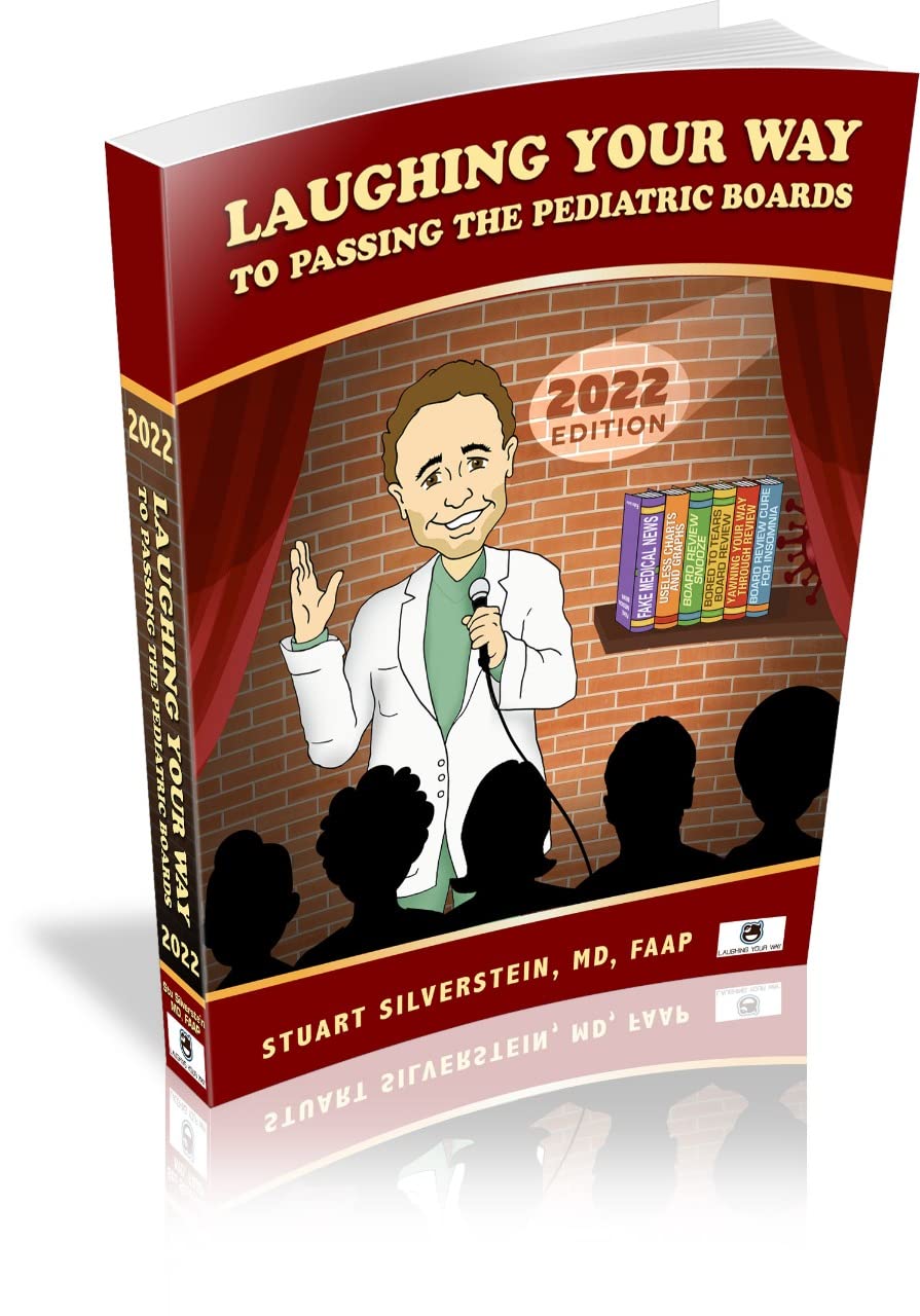 Laughing Your Way Pediatric Textbook To Passing The Pediatric Board Exam Pediatric Review Book To Pass The General Pediatric Boa,Used