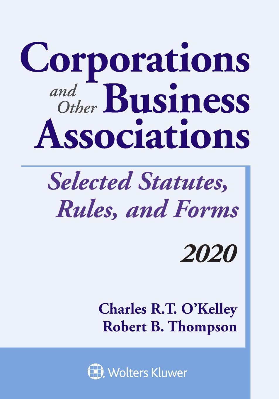 Corporations and Other Business Associations: Selected Statutes, Rules, and Forms, 2020 Edition (Supplements),Used