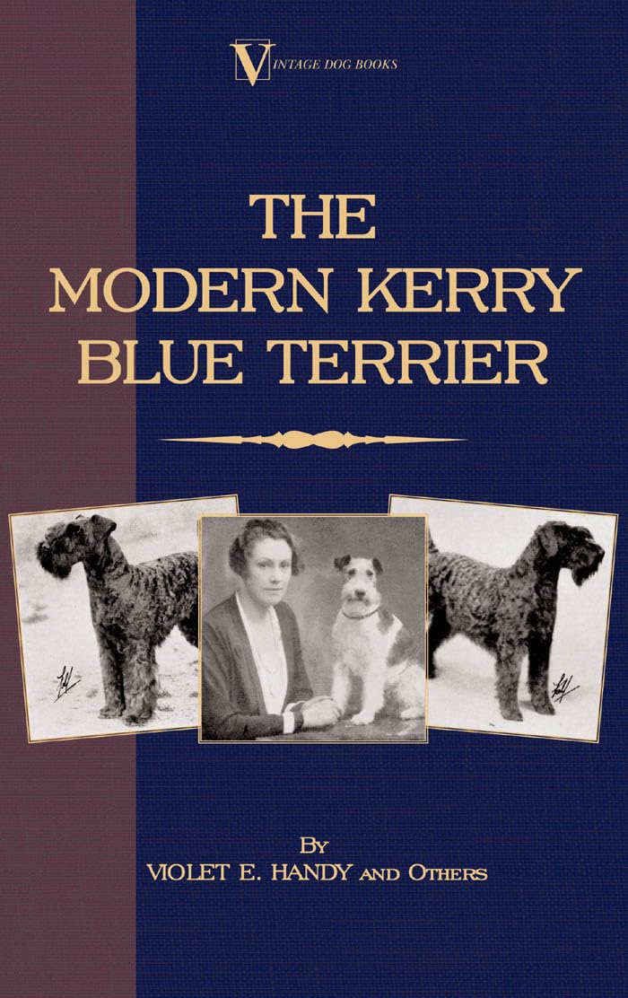 The Modern Kerry Blue Terrier (A Vintage Dog Books Breed Classic),Used
