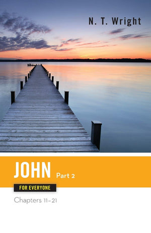 John for Everyone, Part 2 (The New Testament for Everyone),Used