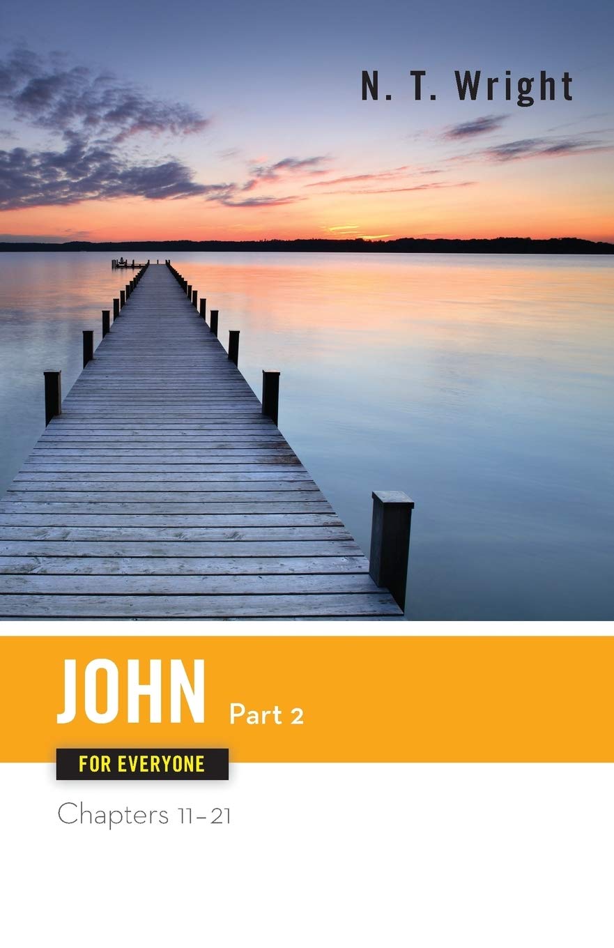 John for Everyone, Part 2 (The New Testament for Everyone),Used
