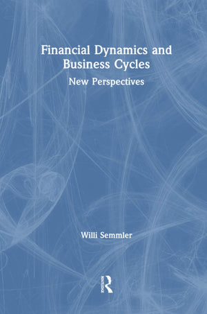 Financial Dynamics and Business Cycles: New Perspectives,Used