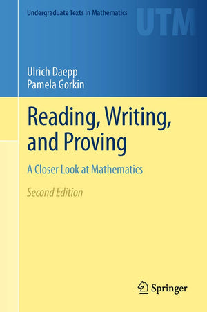 Reading, Writing, and Proving: A Closer Look at Mathematics (Undergraduate Texts in Mathematics),Used