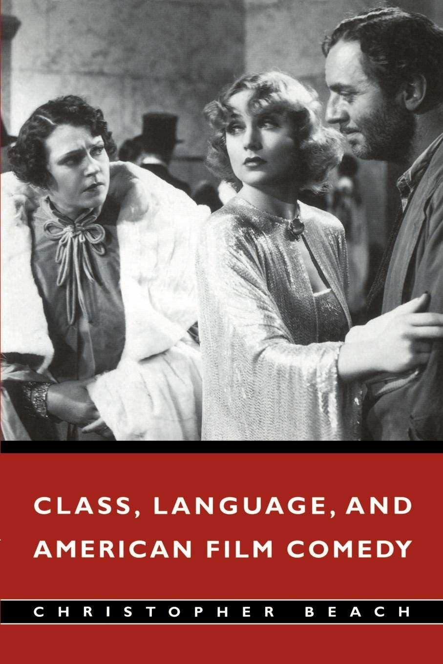 Class, Language, and American Film Comedy,Used