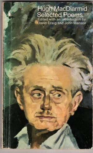 Selected poems [of] Hugh MacDiarmid; (The Penguin poets),Used