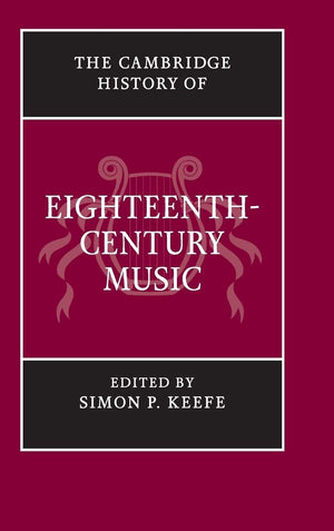 The Cambridge History of EighteenthCentury Music (The Cambridge History of Music),Used
