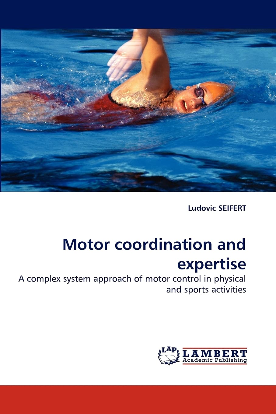 Motor coordination and expertise: A complex system approach of motor control in physical and sports activities,Used