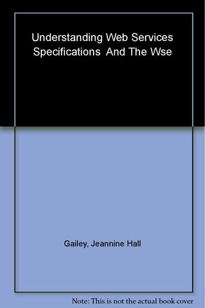 Understanding Web Services Specifications and the WSE,Used