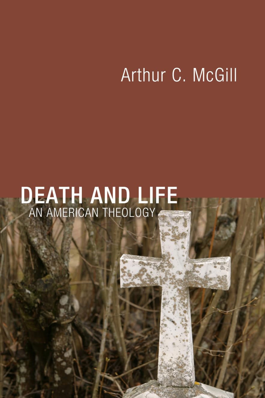 Death And Life: An American Theology