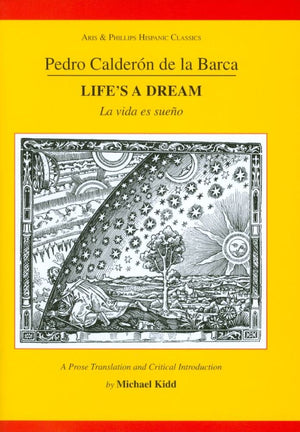 Calderon: Life'S A Dream (Aris & Phillips Hispanic Classics),Used