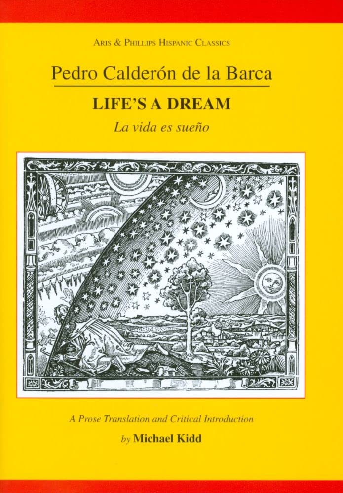 Calderon: Life'S A Dream (Aris & Phillips Hispanic Classics),Used