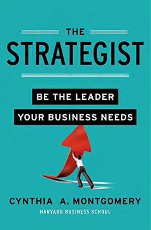The Strategist: Be the Leader Your Business Needs,Used