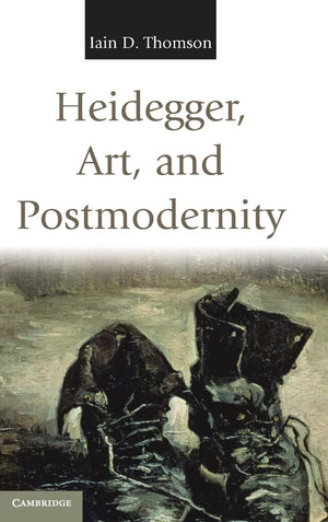 Heidegger, Art, and Postmodernity,Used