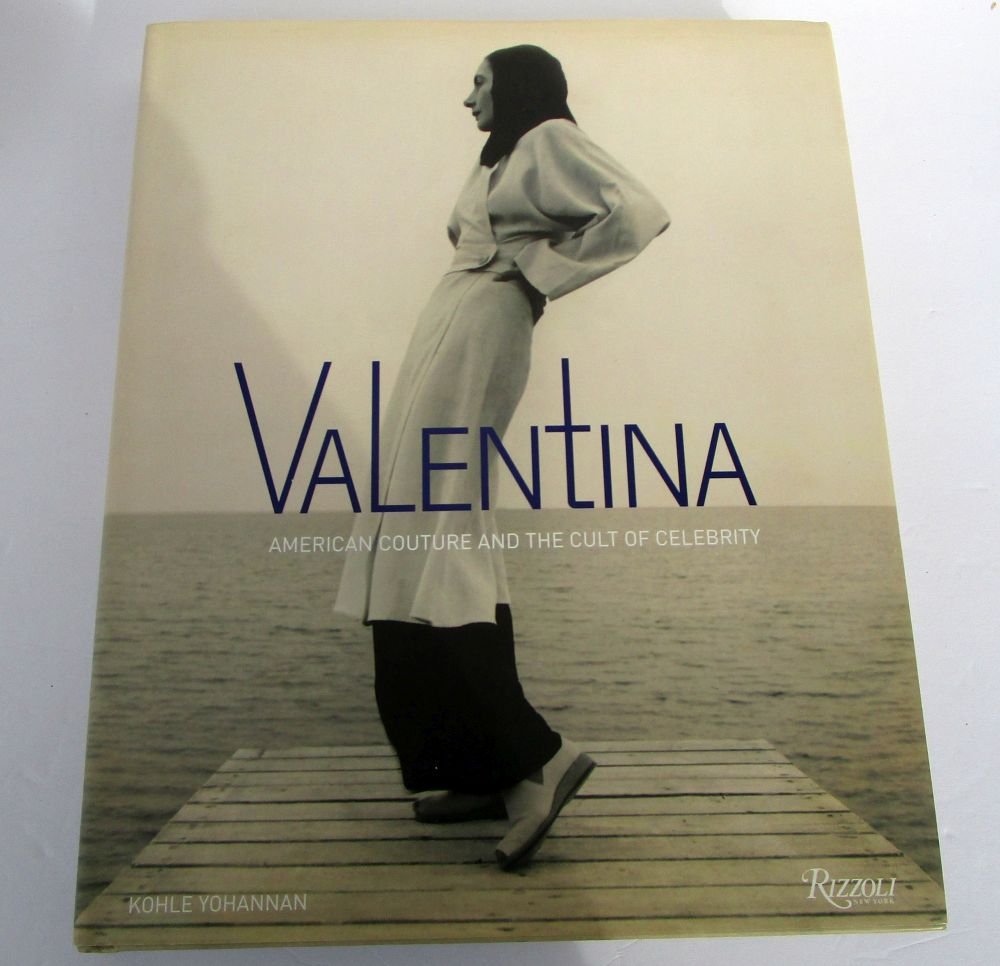 Valentina: American Couture and the Cult of Celebrity,Used
