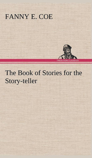 The Book of Stories for the Storyteller,Used