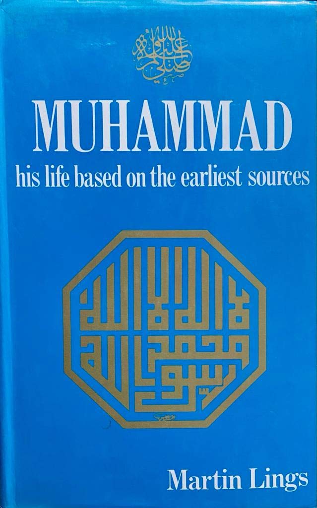 Muhammad: His Life Based On The Earliest Sources,New