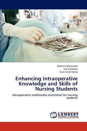 Enhancing Intraoperative Knowledge and Skills of Nursing Students: Intraoperative multimedia orientation for nursing students,Used