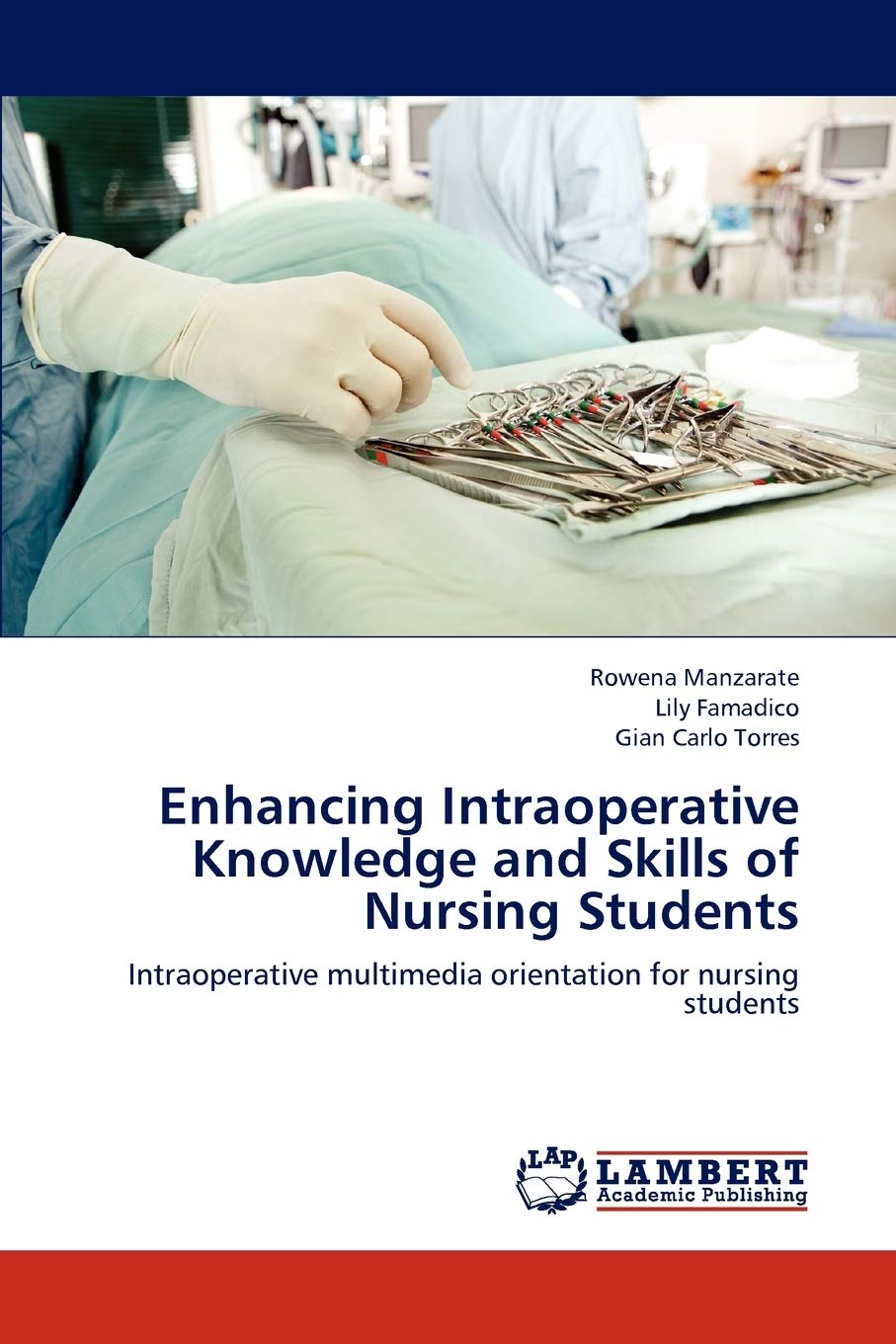 Enhancing Intraoperative Knowledge and Skills of Nursing Students: Intraoperative multimedia orientation for nursing students,Used