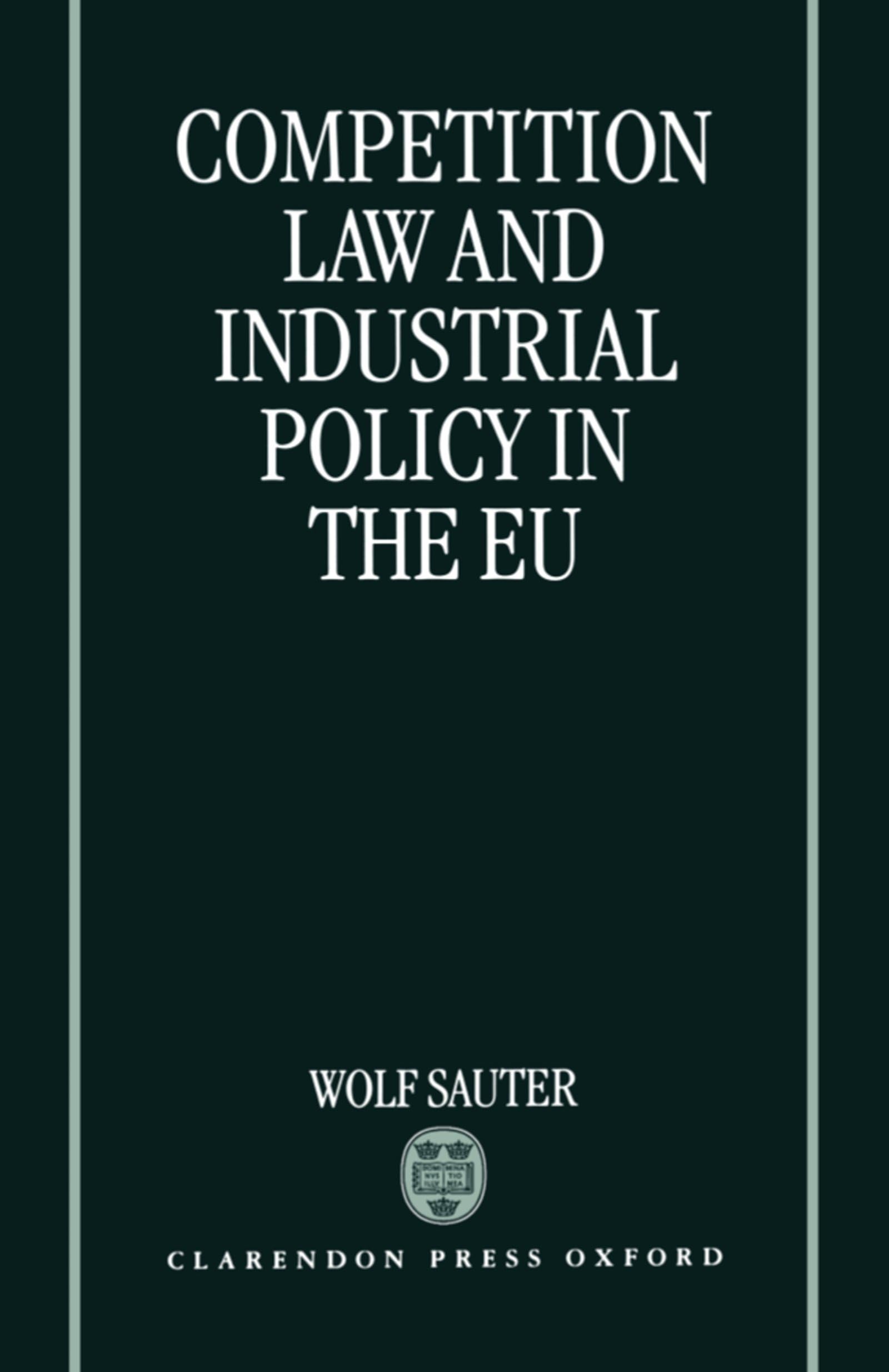 Competition Law And Industrial Policy In The Eu,Used