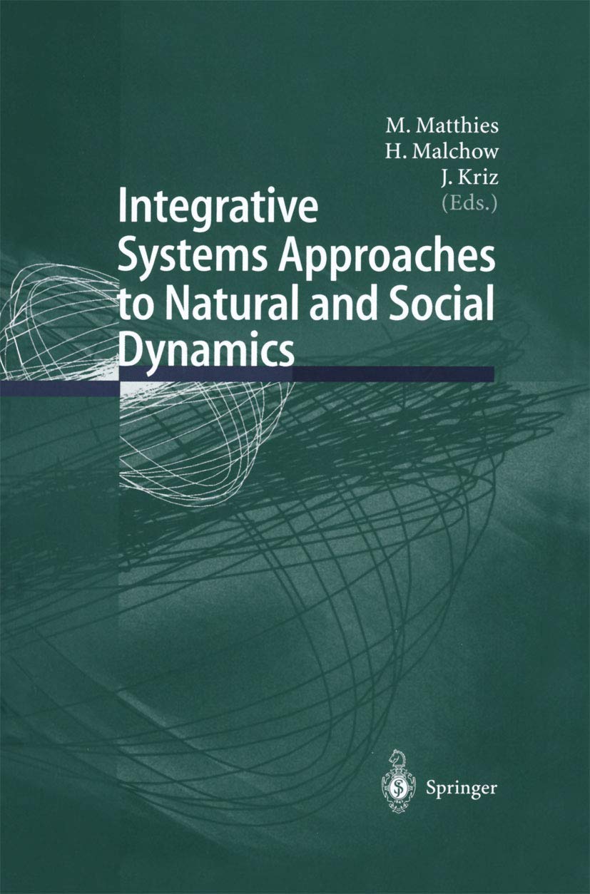 Integrative Systems Approaches to Natural and Social Dynamics: Systems Science 2000,Used