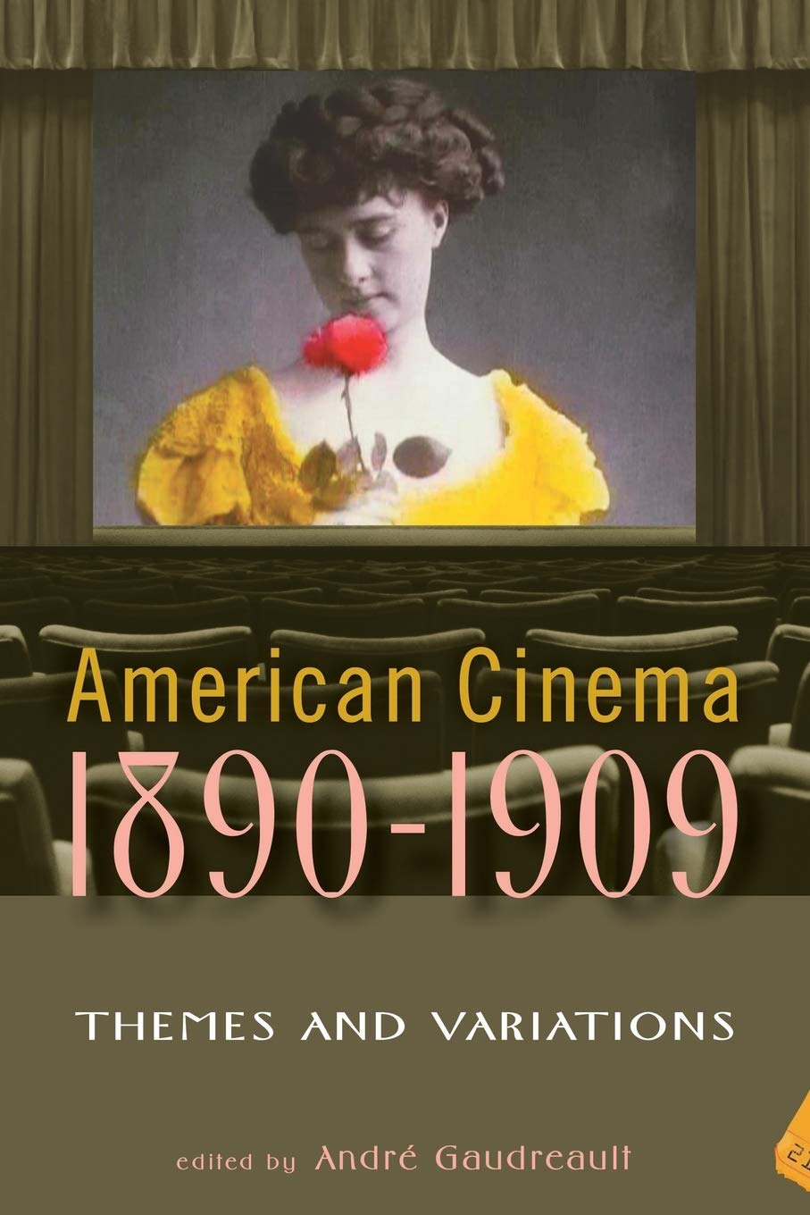 American Cinema 18901909: Themes And Variations (Screen Decades: American Culture/American Cinema),New