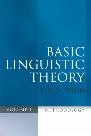 Basic Linguistic Theory Volume 1: Methodology,Used