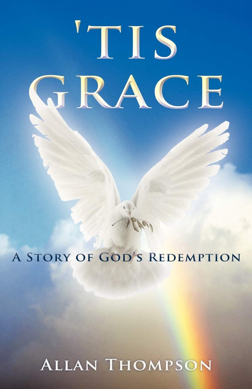Tis Grace: A Story Of God'S Redemption,Used