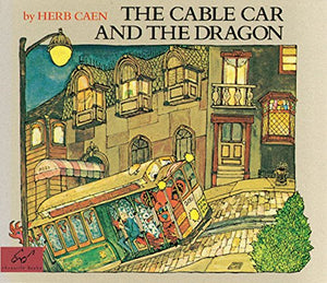 The Cable Car And The Dragon-used