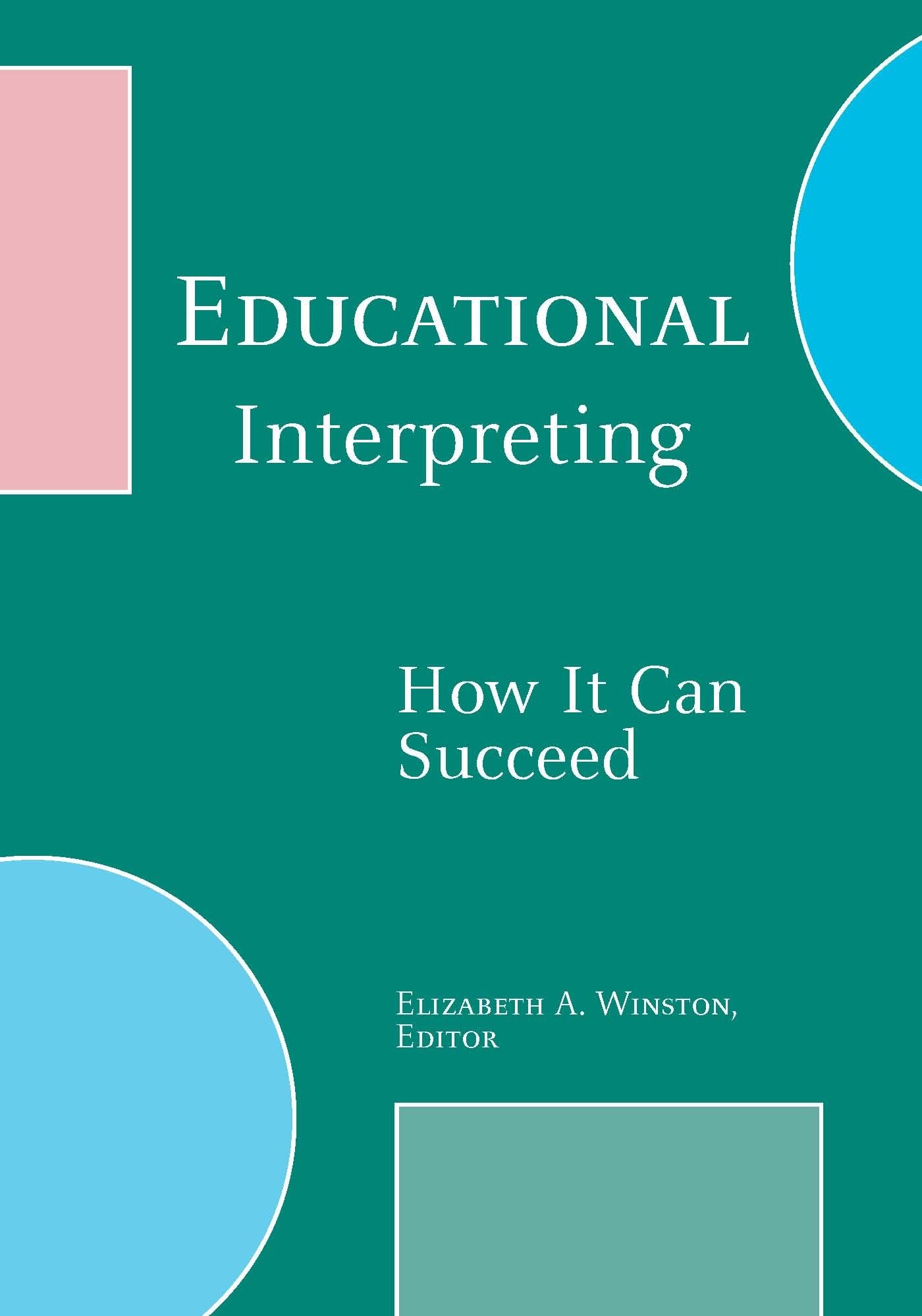 Educational Interpreting: How It Can Succeed,Used