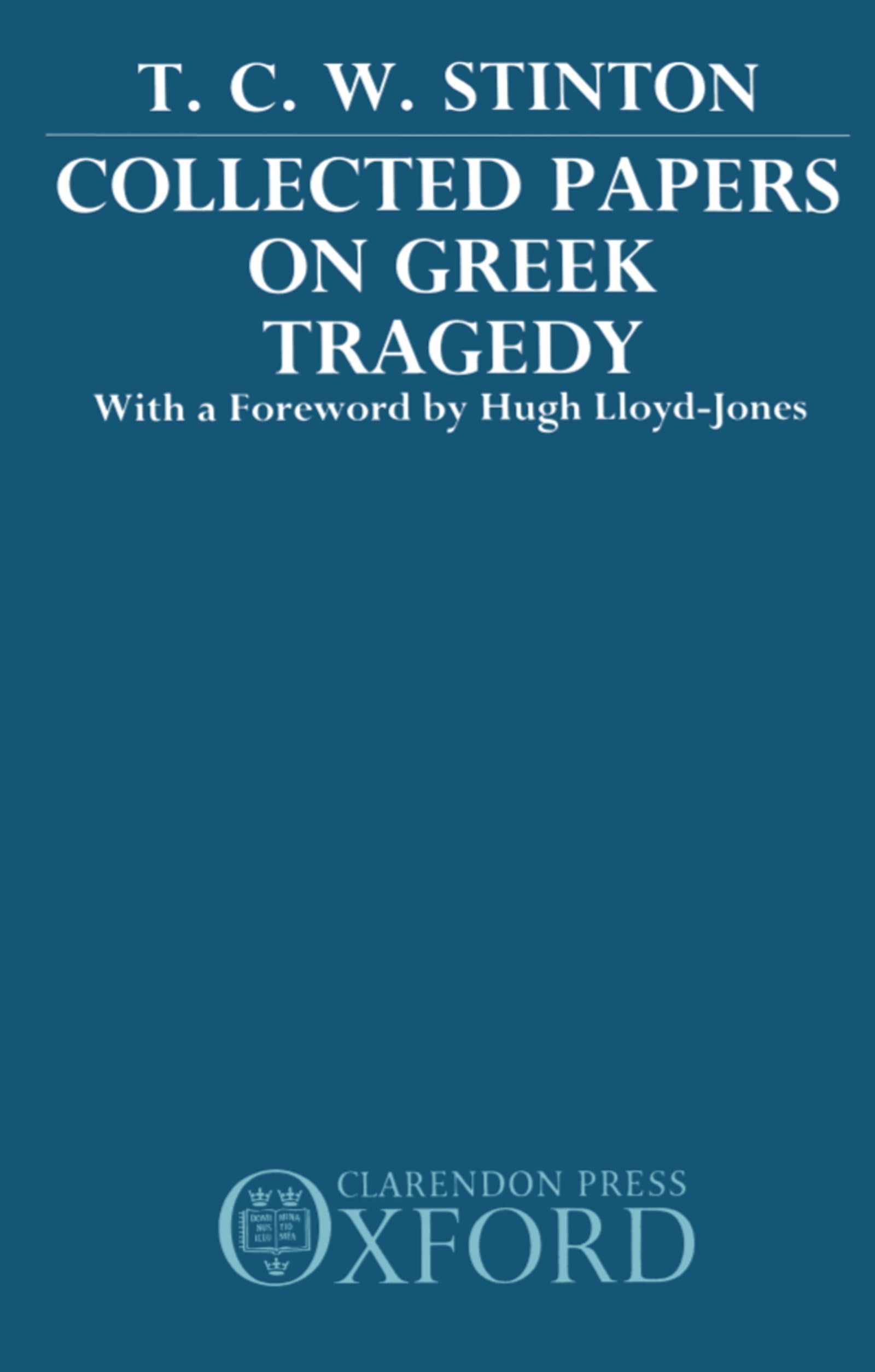 Collected Papers on Greek Tragedy,Used