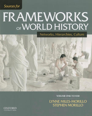 Sources for Frameworks of World History: Volume 1: To 1550,Used