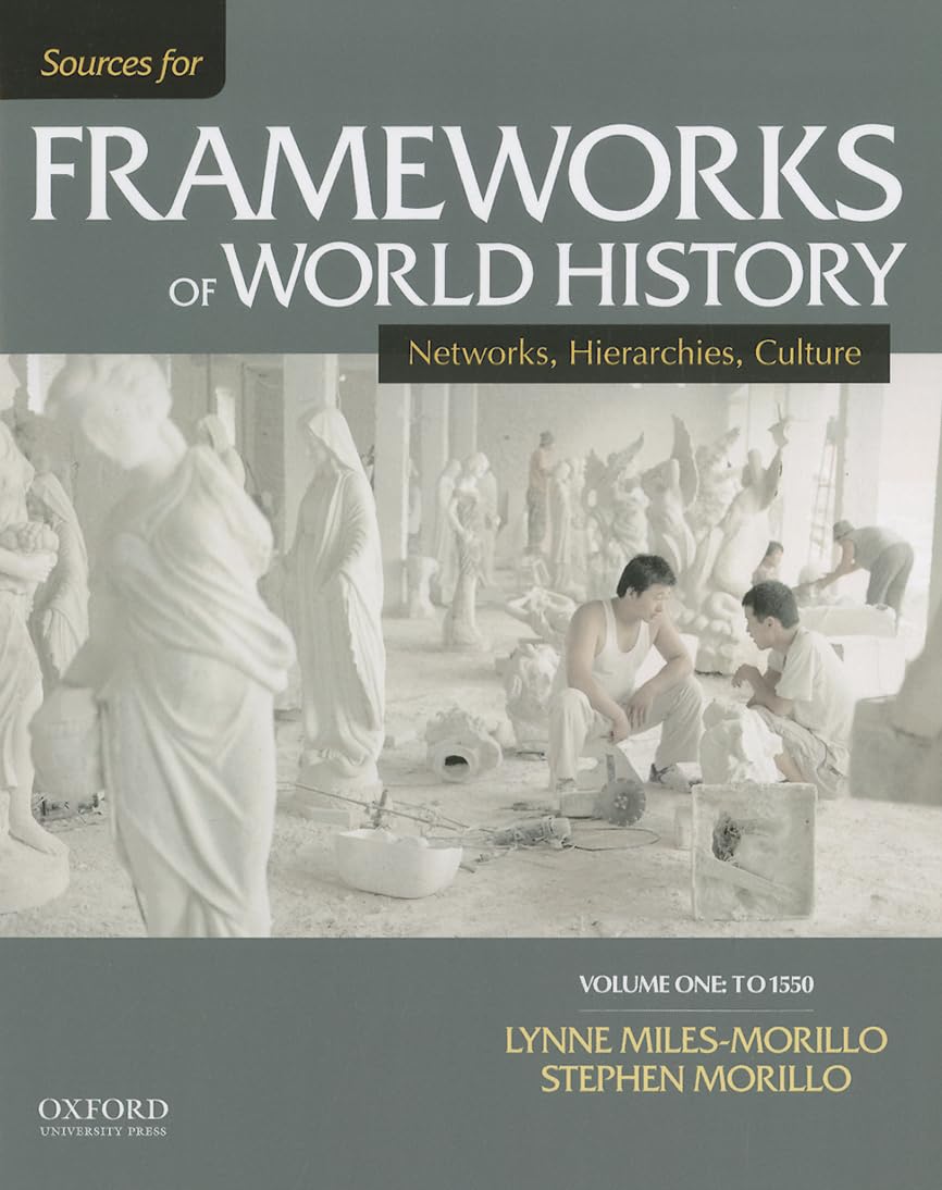 Sources for Frameworks of World History: Volume 1: To 1550,Used