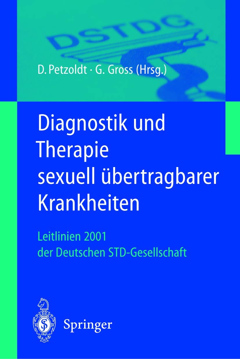 Diagnostik und Therapie sexuell bertragbarer Krankheiten: Leitlinien 2001 der Deutschen STDGesellschaft (German Edition),Used